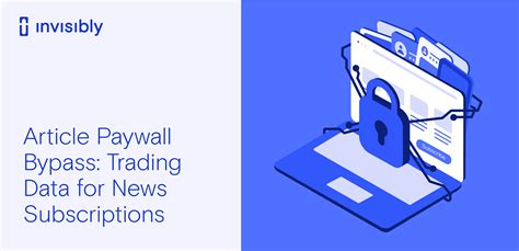 news paywall bypass|How to Access News Articles for Free: 12 Paywall。